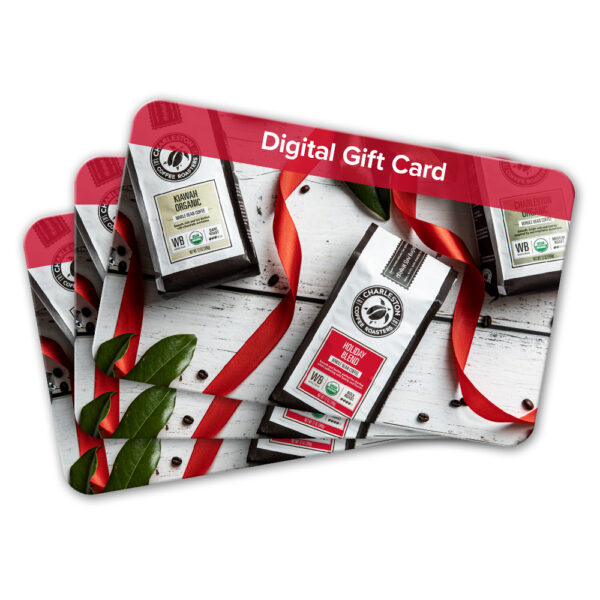 Digital Gift Card Charleston Coffee Roasters